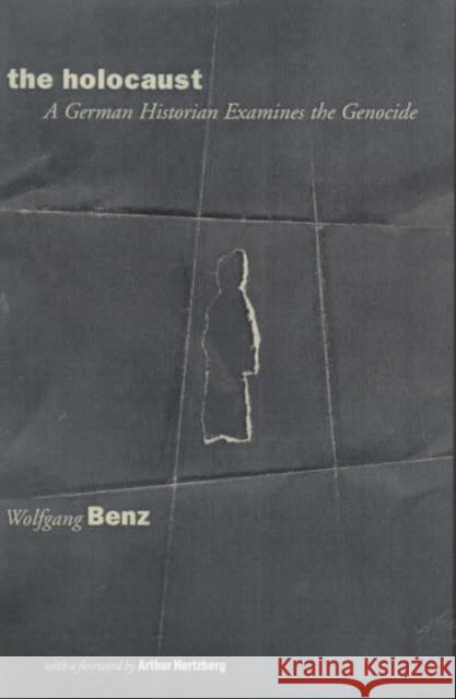 The Holocaust: Essays and Documents Benz, Wolfgang 9780231112147 Columbia University Press - książka