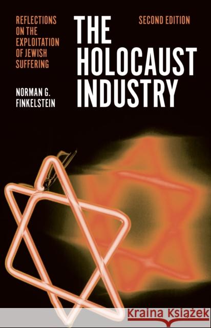 The Holocaust Industry: Reflections on the Exploitation of Jewish Suffering Norman Finkelstein 9781781685617 Verso Books - książka