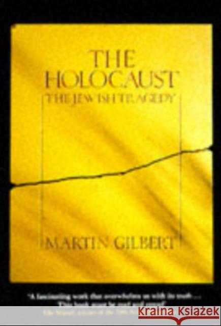 The Holocaust: The Jewish Tragedy Martin Gilbert 9780006371946 HarperCollins Publishers - książka