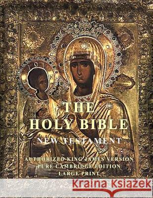The Holy Bible: New Testament: Large Print Pure Cambridge Edition 9781897384459 Magdalene Press - książka