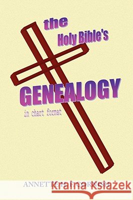 The Holy Bible's Genealogy Annette H. F. Cornish 9781436341189 XLIBRIS CORPORATION - książka