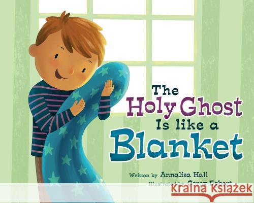 The Holy Ghost Is Like a Blanket  9781462122448 Cfi - książka