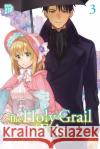 The Holy Grail of Eris. Bd.3 Tokiwa, Kujira 9783964334732 Manga Cult
