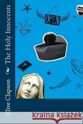 The Holy Innocents Clive Clapson 9781477461327 Createspace - książka