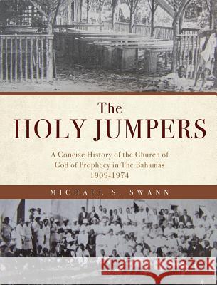 The Holy Jumpers Michael S. Swann 9781545646328 Xulon Press - książka