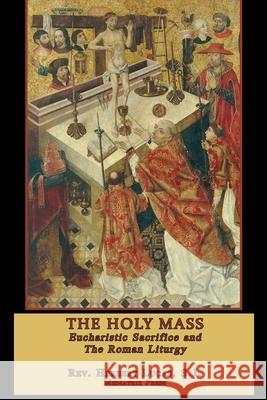 The Holy Mass: In two volumes Herbert Lucas 9781953746153 Mediatrix Press - książka