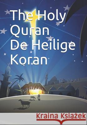 The Holy Quran - De Heilige Koran Allah 9781099936548 Independently Published - książka