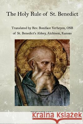 The Holy Rule of St. Benedict St Benedict Rev Boniface Verheyen 9781519305756 Createspace - książka