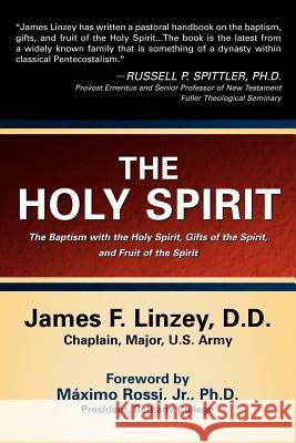 The Holy Spirit James F Linzey 9781594670558 Xulon Press - książka
