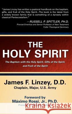 The Holy Spirit James F Linzey 9781594670565 Xulon Press - książka