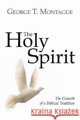 The Holy Spirit Montague, George T. Sm 9781597529679 Wipf & Stock Publishers - książka