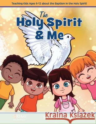 The Holy Spirit & Me Becky Fischer 9781096697299 Independently Published - książka