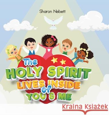 The Holy Spirit Lives Inside of You & Me Sharon Nisbett 9781716588556 Lulu.com - książka