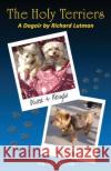 The Holy Terriers: A Dogoir Richard Lutman 9781493596638 Createspace