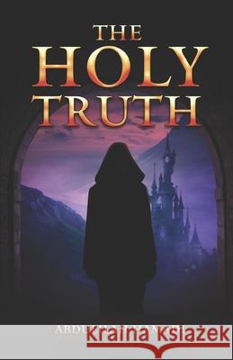 The Holy Truth Abdulilah Hamadi 9798472189149 Independently Published - książka