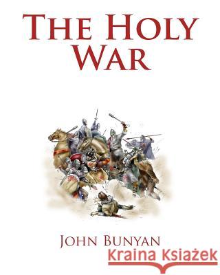 The Holy War John Bunyan Stanley W. Wells Sarah Stanton 9781482021172 Cambridge University Press - książka