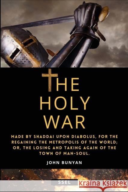 The Holy War (Annotated): Easy to Read Layout John Bunyan 9791029912641 Ssel - książka