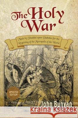 The Holy War: Updated, Modern English. More than 100 Original Illustrations. Bunyan, John 9781622453009 Aneko Press - książka