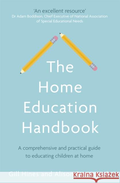 The Home Education Handbook: A comprehensive and practical guide to educating children at home Alison Baverstock 9780349419367 Little, Brown Book Group - książka