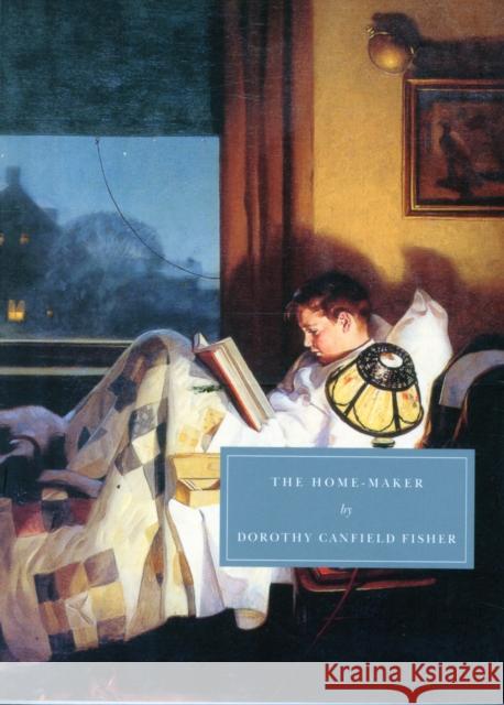 The Home-Maker Dorothy Canfield Fisher, Karen Knox, Elaine Showalter 9781906462130 Persephone Books Ltd - książka