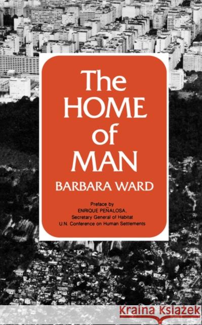 The Home of Man Barbara Ward 9780393064209 W. W. Norton & Company - książka