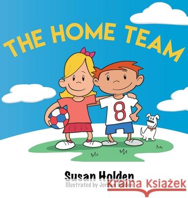 The Home Team Susan J. Holden Jordan J. Holden 9781923686014 Festoon Publishing - książka