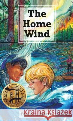 The Home Wind Terri Martin   9781615997602 Modern History Press - książka
