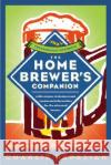 The Homebrewer's Companion Charles Papazian 9780060584733 HarperCollins Publishers