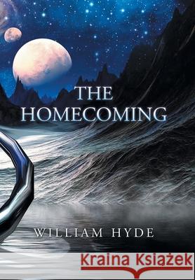 The Homecoming William Hyde 9781664174641 Xlibris Us - książka
