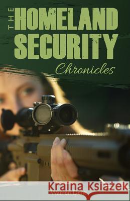 The Homeland Security Chronicles Warren Dent 9780997817515 Krandis - książka