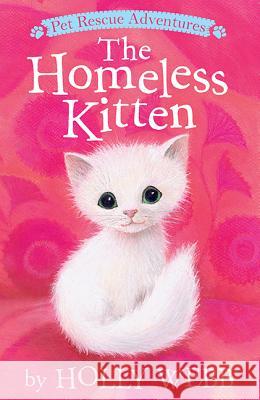 The Homeless Kitten Holly Webb Sophy Williams 9781680104233 Tiger Tales - książka