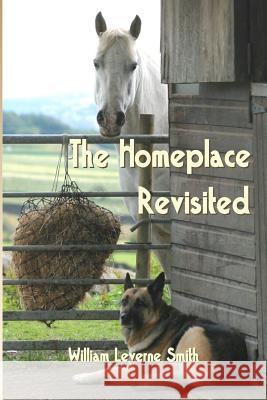 The Homeplace Revisited William Leverne Smith 9781463504922 Createspace - książka