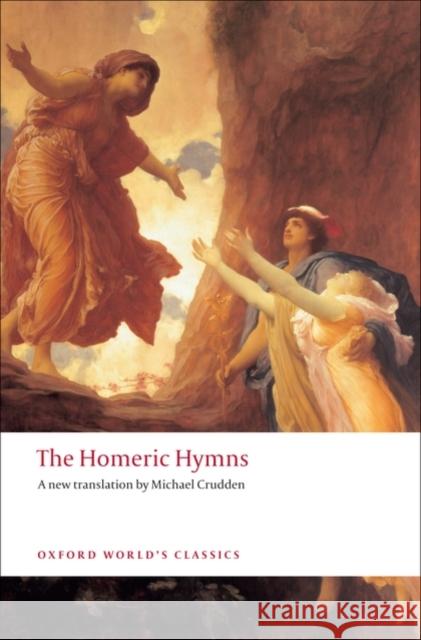 The Homeric Hymns Michael Crudden 9780199554751 Oxford University Press - książka