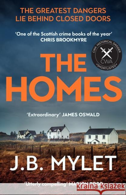 The Homes: a totally compelling, heart-breaking read based on a true story J.B. Mylet 9781788167055 Profile Books Ltd - książka