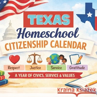 The Homeschool Citizenship Book: A Daily Civics, Character & Community Guide for Elementary and Middle School Gonzalez, Angela 9798242995451 Independently Published - książka