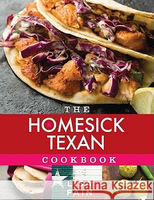 The Homesick Texan Cookbook Lisa Fain 9781401324261 Hyperion Books - książka