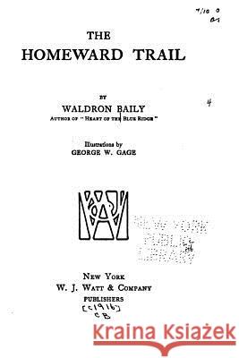 The Homeward Trail Waldron Baily 9781530102433 Createspace Independent Publishing Platform - książka