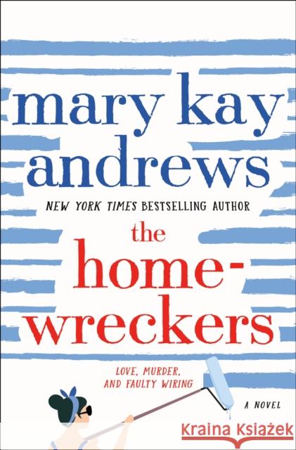 The Homewreckers: A Novel Mary Kay Andrews 9781250283726 St Martin's Press - książka