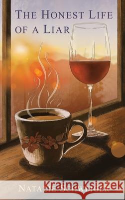 The Honest Life of a Liar Natalie Schweiger 9781638677833 Dorrance Publishing Co. - książka