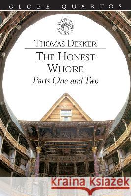 The Honest Whore Thomas Dekker 9780878300976 Routledge - książka