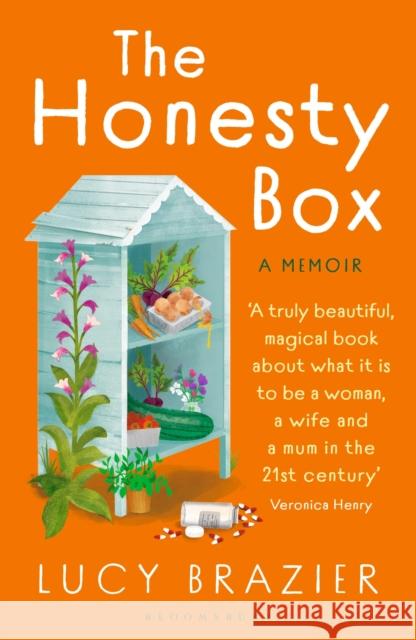 The Honesty Box: A Memoir Lucy Brazier 9781526673008 Bloomsbury Publishing PLC - książka