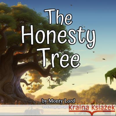 The Honesty Tree Monty Lord   9781916605169 Young Legal Eagles - książka