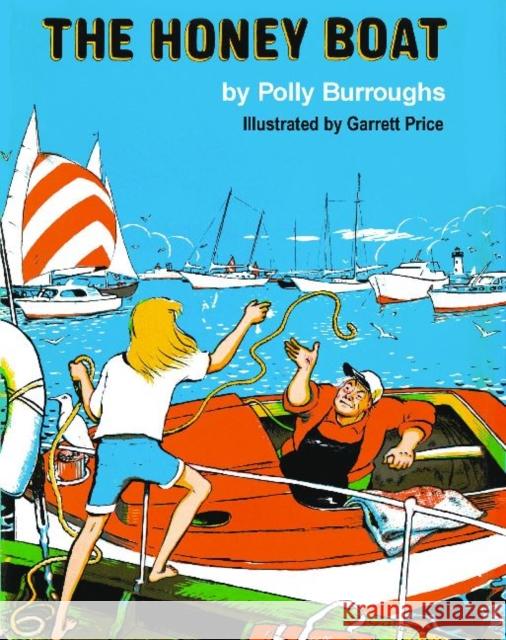 The Honey Boat Polly Burroughs Garrett Price 9780764331213 Schiffer Publishing - książka