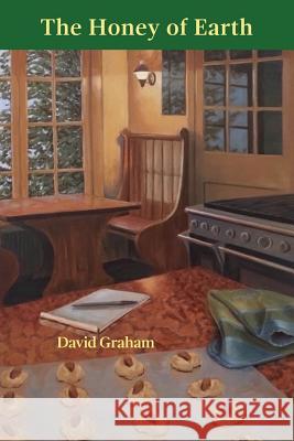 The Honey of Earth David Graham Diane Lockward 9781947896192 Terrapin Books - książka