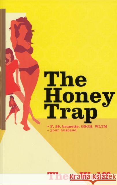 The Honey Trap Thea Wolff 9780747571933 Bloomsbury Publishing PLC - książka