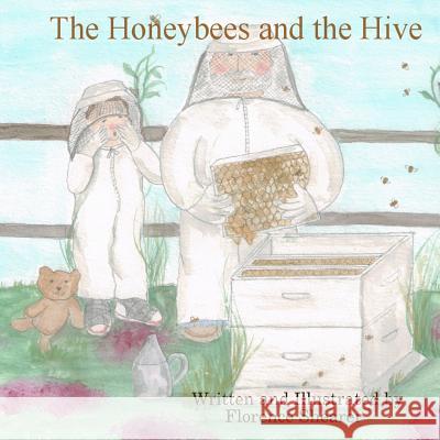 The Honeybees and the Hive Florence Shearer 9781329970311 Lulu.com - książka