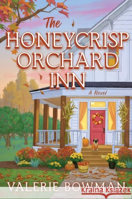 The Honeycrisp Orchard Inn: A Novel Valerie Bowman 9780063454033 Avon A - książka