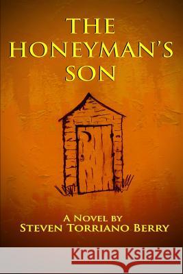 The Honeyman's Son Steven Torriano Berry 9781497467033 Createspace - książka