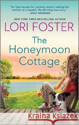 The Honeymoon Cottage Lori Foster 9781335428547 Canary Street Press - książka