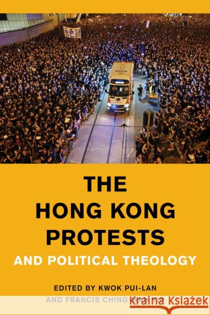 The Hong Kong Protests and Political Theology  9781538148716 Rowman & Littlefield - książka